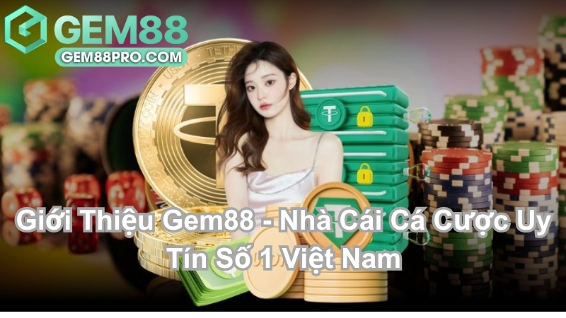 Giới Thiệu Gem88